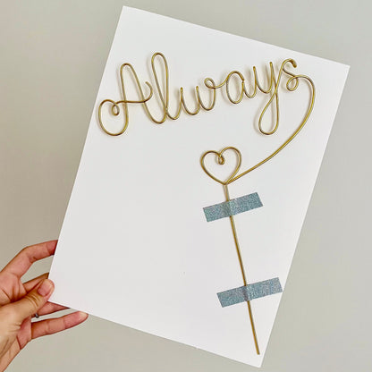 “Always” Wire Cake Topper – Handmade Wedding Cake Decoration – Romantic Heart Keepsake