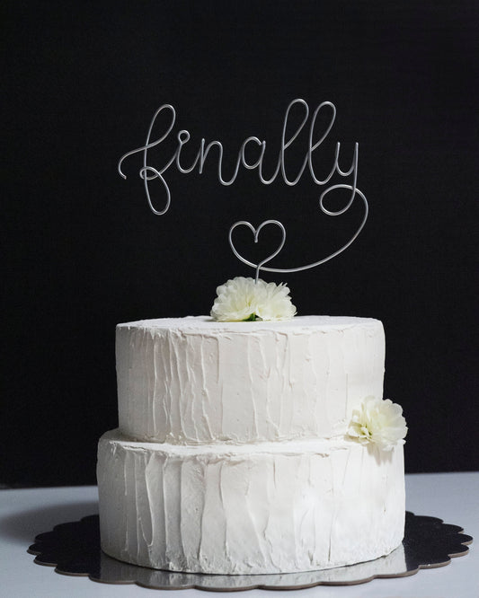“Finally” Wire Cake Topper – Handmade Wedding, Engagement & Anniversary Cake Decoration – Romantic Keepsake Gift