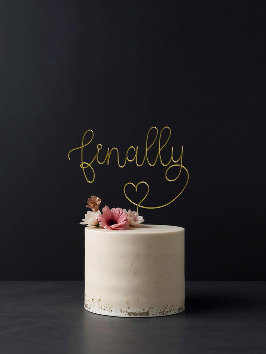 “Finally” Wire Cake Topper – Handmade Wedding, Engagement & Anniversary Cake Decoration – Romantic Keepsake Gift